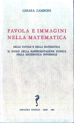 Chiara Zamboni_Favola e immagini nella matematica